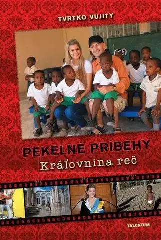 Skutočné príbehy Pekelné príbehy - Kráľovnina reč - Vujity Tvrtko