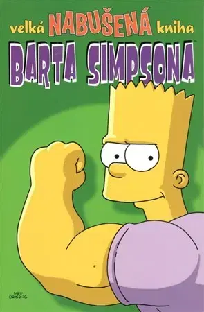 Komiksy Velká nabušená kniha Barta Simpsona (Bart Simpson 13-16) - Kolektív autorov
