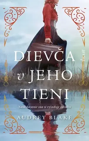 Historické romány Dievča v jeho tieni - Audrey Blake,Oľga Kraľovičová