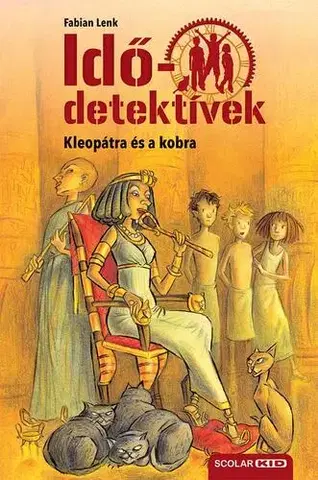 Dobrodružstvo, napätie, western Kleopátra és a kobra - Idődetektívek 7. 2. kiadás - Fabian Lenk