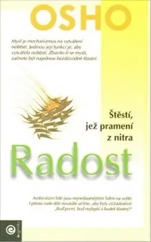 Duchovný rozvoj Radost - Štěstí, jež pramení z nitra - Osho Rajneesh,Richard Čábelka