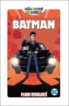 Komiksy Můj první komiks 6: Batman - Plnou rychlostí - Shea Fontanová
