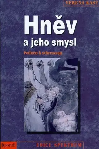 Psychológia, etika Hněv a jeho smysl - Verena Kast