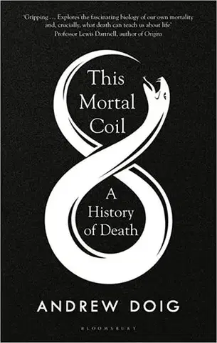 Sociológia, etnológia This Mortal Coil - Andrew Doig