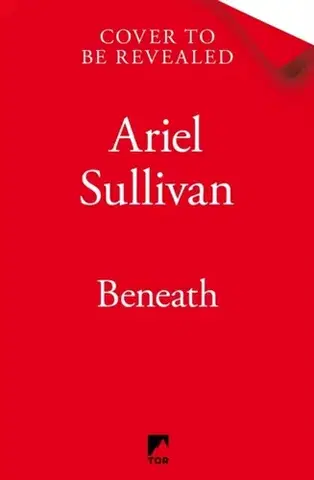 Sci-fi a fantasy Beneath - Ariel Sullivan