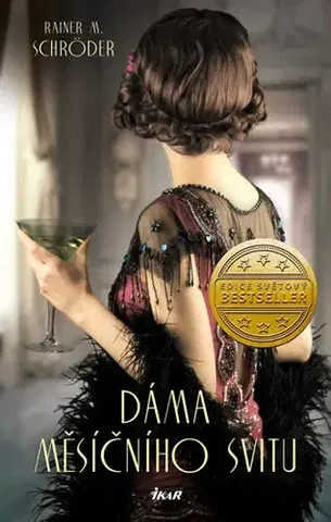 Historické romány Dáma Měsíčního svitu - Rainer M. Schröder,Olga Kolečková