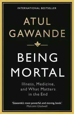 Medicína - ostatné Being Mortal - Atul Gawande