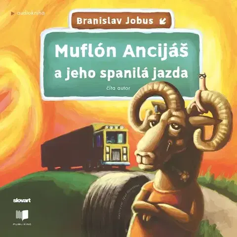Pre deti a mládež - ostatné Publixing a SLOVART Muflón Ancijáš a jeho spanilá jazda