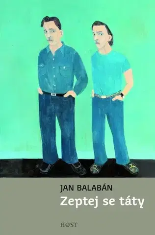 Romantická beletria Zeptej se táty - Jan Balabán