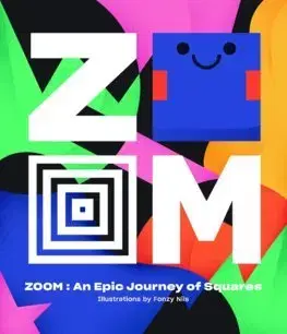 V cudzom jazyku ZOOM An Epic Journey Through Squares - Fonzy Nils