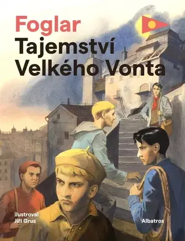 Rozprávky Tajemství Velkého Vonta - Jaroslav Foglar