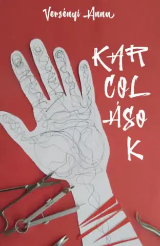 Výchova, cvičenie a hry s deťmi Karcolások - Versényi Anna
