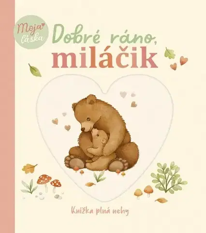 Leporelá, krabičky, puzzle knihy Dobré ráno, miláčik - Nina Štajner,Elena Bondarevová