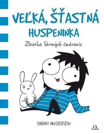 Komiksy Veľká, šťastná huspeninka - Sarah Andersen