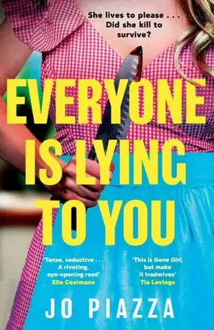 Detektívky, trilery, horory Everyone is Lying to You - Jo Piazza