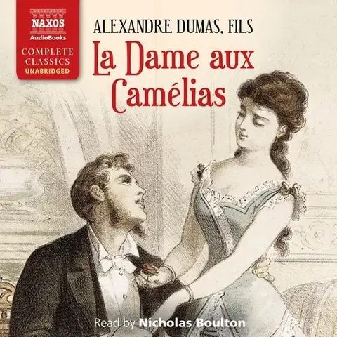 Svetová beletria Naxos Audiobooks La Dame aux Came´lias (EN)