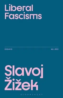 Filozofia Liberal Fascisms - Slavoj Žižek