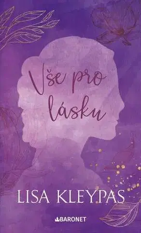 Romantická beletria Vše pro lásku - Lisa Kleypas