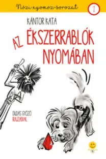 Dobrodružstvo, napätie, western Az ékszerrablók nyomában - Kata Kántor