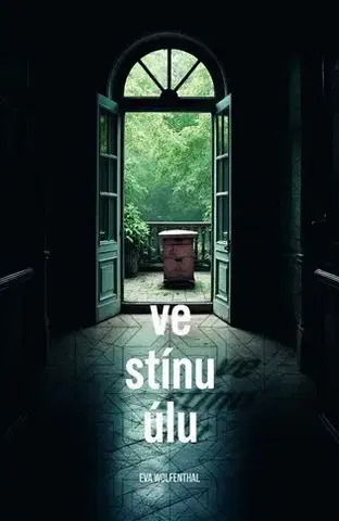 Romantická beletria Ve stínu úlu - Eva Wolfenthal