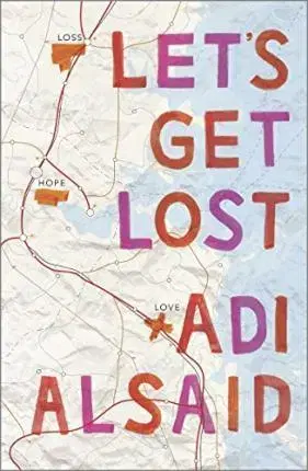 V cudzom jazyku Lets Get Lost - Adi Alsaid