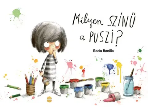 Rozprávky Milyen színű a puszi? - Rocio Bonilla