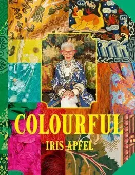 Dizajn, úžitkové umenie, móda Colourful - Iris Apfel