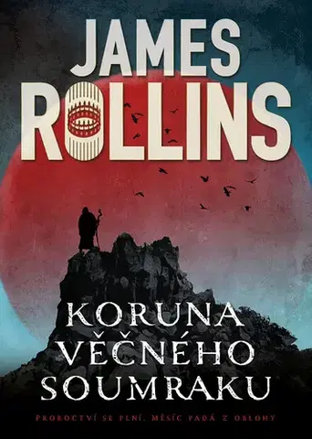 Sci-fi a fantasy Koruna věčného soumraku - James Rollins