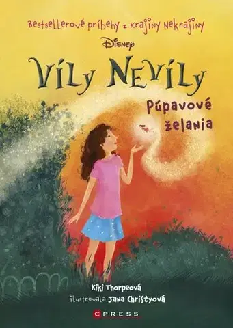 Pre dievčatá Víly Nevíly - Púpavové želania - Kiki Thorpe