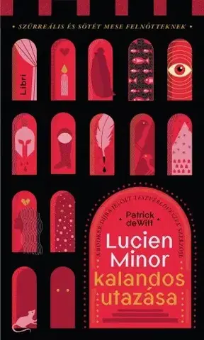 Humor a satira Lucien Minor kalandos utazása - Patrick DeWitt