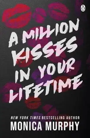 Romantická beletria A Million Kisses In Your Lifetime - Monica Murphy