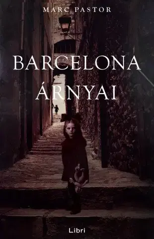 Detektívky, trilery, horory Barcelona árnyai - Marc Pastor
