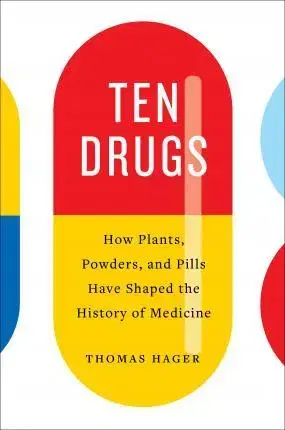 Medicína - ostatné Ten Drugs - Thomas Hager