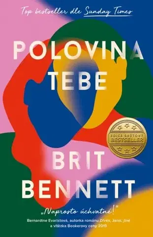 Svetová beletria Polovina tebe - Brit Bennett,Irena Steinerová