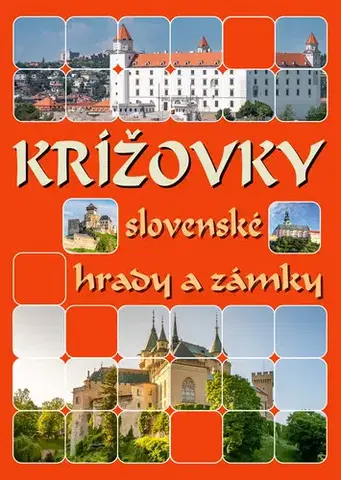 Krížovky, hádanky, hlavolamy Krížovky slovenské hrady a zámky