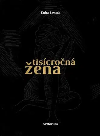 Historické romány Tisícročná žena - Ľuba Lesná