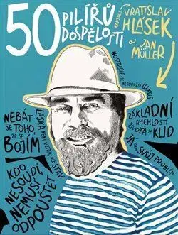 Rodičovstvo, rodina 50 pilířů dospělosti - Vratislav Hlásek,Jan Müller