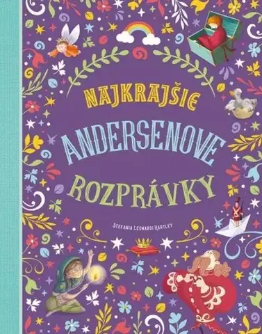 Rozprávky Najkrajšie Andersenove rozprávky - Stefania Leonardi Hartley