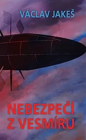 Sci-fi a fantasy Nebezpečí z vesmíru - Václav Jakeš