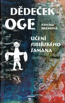 Beletria - ostatné Dědeček Oge - Pavlína Brzáková