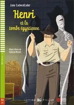 V cudzom jazyku HENRI ET LA TOMBE ÉGYPTIENNE + CD (vyjde 2014) - Jane Cadwallader