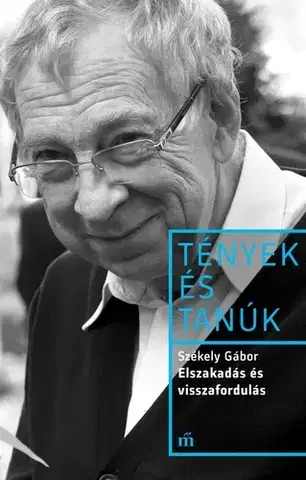 Politika Elszakadás és visszafordulás - Székely Gábor