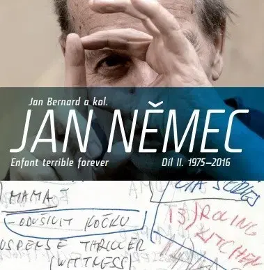 Film, hudba Jan Němec - Enfant terrible forever - Bernard Ján