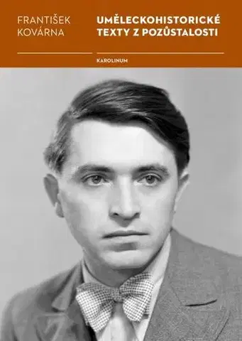 Filozofia Uměleckohistorické texty z pozůstalosti Františka Kovárny - František Kovárna