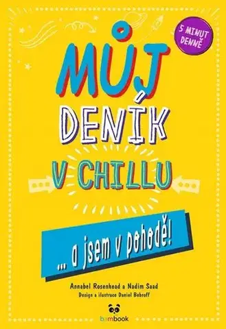 Pre deti a mládež - ostatné Můj deník v chillu - Annabel Rosenhead,Nadim Saad,Daniel Bobroff