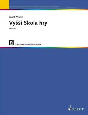 Hudba - noty, spevníky, príručky Vyšší škola hry na housle - Josef Micka