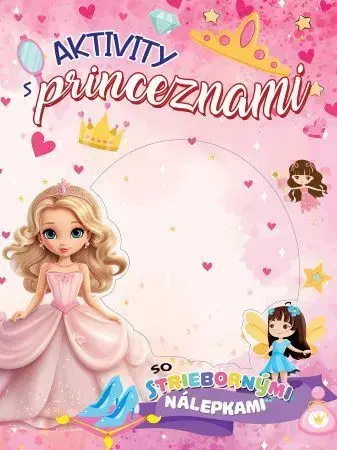 Nalepovačky, vystrihovačky, skladačky Aktivity s princeznami