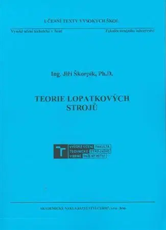 Veda, technika, elektrotechnika Teorie lopatkových strojů - Jiří Škorpík