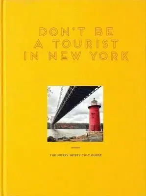 Geografia - ostatné Don't Be a Tourist in New York - Vanessa Grall