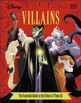 Cudzojazyčná literatúra Disney Villains The Essential Guide New Edition - Glenn Dakin,Victoria Saxon